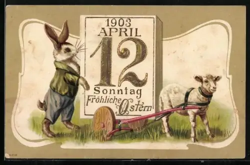 Präge-AK Osterhase und Lämmchen mit Kalenderblatt 12. April 1903