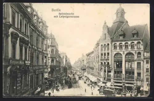 AK Berlin, Spittelmarkt, Leipzigerstrasse, Strassenansicht, Geschäfte, Strassenbahn