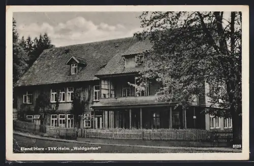AK Elend /Harz, SVK-Heim Waldgarten
