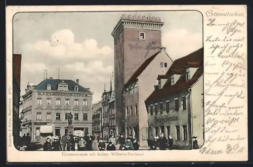 AK Crimmitschau, Thiemstrasse mit Kaiser Wilhelm-Denkmal