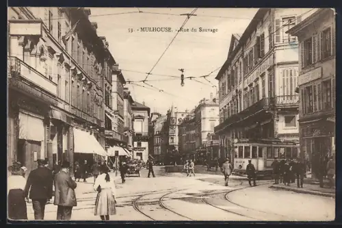 AK Mulhouse, Rue du Sauvage, Strassenbahn