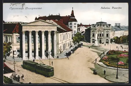 AK Subotica, Pozoriste, Platz mit Strassenbahn