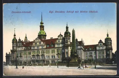 AK Alt-Dresden, Königliche Residenz Schloss mit Wettin Obelisk