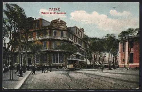 AK Caire, Banque Crédit Lyonnaise, Strassenbahn