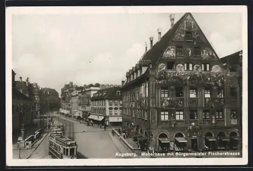 AK Augsburg, Weberhaus mit Bürgermeister Fischerstrasse