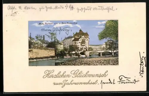 AK Aue / Sachsen, Muldenbrücke und Muldenthal, Passepartout mit Neujahrsgruss