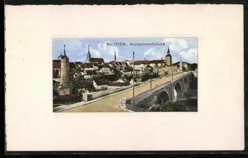 AK Bautzen, Kronprinzenbrücke im Passepartout