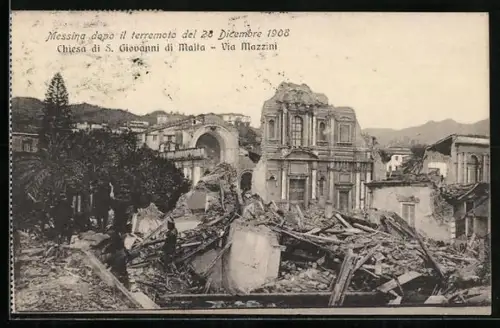 AK Messina, Il terremoto del 28 Dicembre 1908, Chiesa di S. Giovanni di Malta, Via Mazzini, Erdbeben