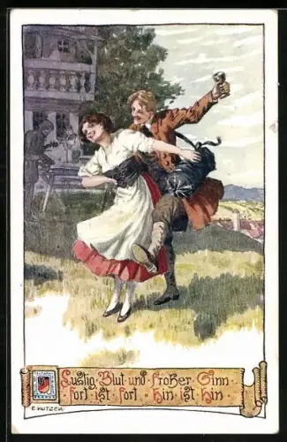 Künstler-AK Ernst Kutzer: Lustig Blut und froher Sinn..., tanzendes Paar
