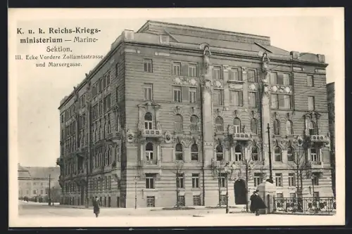 AK Wien, K. u. k. Reichs-Kriegsministerium Marine-Sektion, Ecke Vordere Zollamtsstrasse und Marxergasse