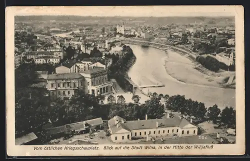 AK Wilna, Vom östlichen Kriegsschauplatz, Blick auf den Ort, In der Mitte der Wilijafluss