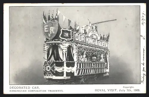 AK Birmingham, Royal Visit July 7th 1909, Decorated Tramway Car, festlich geschmückter Strassenbahn-Wagen