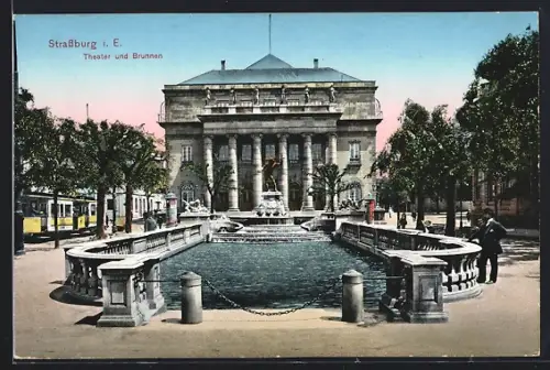 AK Strassburg i. E., Theater und Brunnen mit Strassenbahn