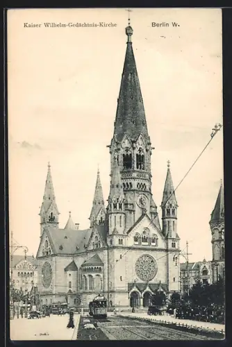 AK Berlin, Kaiser Wilhelm Gedächtnis Kirche mit Strassenbahn