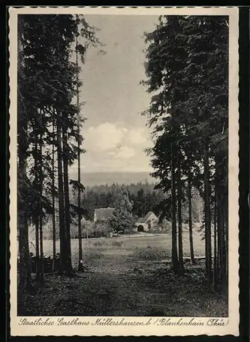 AK Blankenhain /Thür., Staatliches Gasthaus Müllershausen