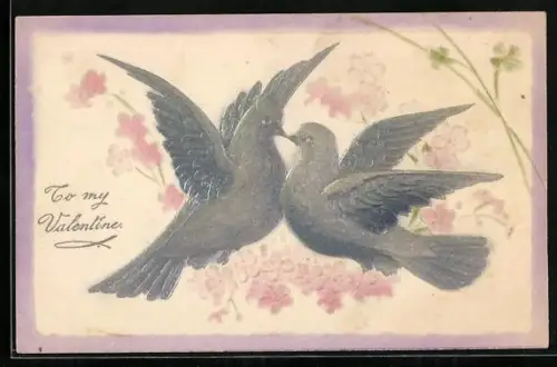Präge-AK Zwei Tauben umgeben von Blumen, To my Valentine