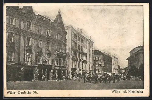 AK Wilna, Deutsche Strasse mit Hotel d`Italie