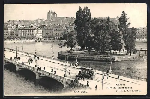 AK Genève, Pont du Mont-Blanc et Ile J. J. Rousseau, Strassenbahn