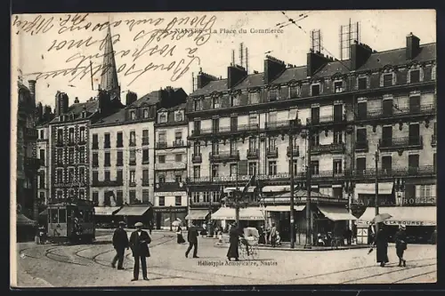 AK Nantes, La Place du Commerce, Strassenbahn