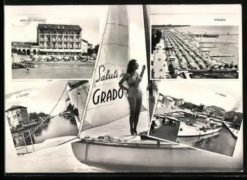 AK Grado, Albergo Esplanade, Il Canale, Il Porto, Spaggia