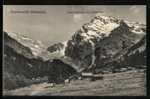 AK Stössenalp /Maderanertal, Hotel Alpenklub und Düssistock