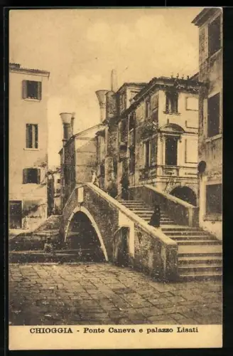 AK Chioggia, Ponte Caneva e palazzo Lisati