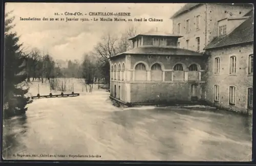 AK Chatillon-s-Seine /Côte-d`Or, Inondations de 1910, Le Moulin Maitre, au fond le Château