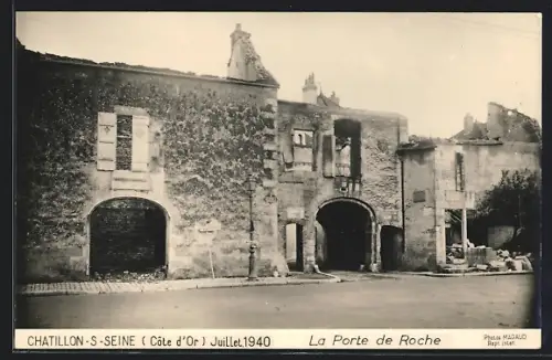 AK Châtillon-s-Seine /Côte-d`Or, La Porte de Roche 1940
