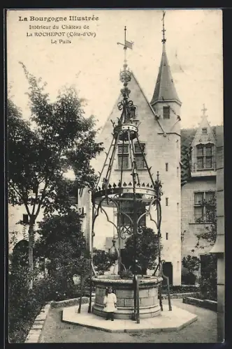 AK La Rochepot, Intérieur du Château de La Rocheport, Le Puits