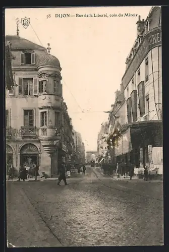 AK Dijon, Rue de la Liberté, coin du Miroir