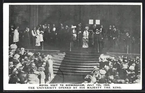 AK Birmingham, Royal Visit July 7th 1909, University opened by His Majesty The King