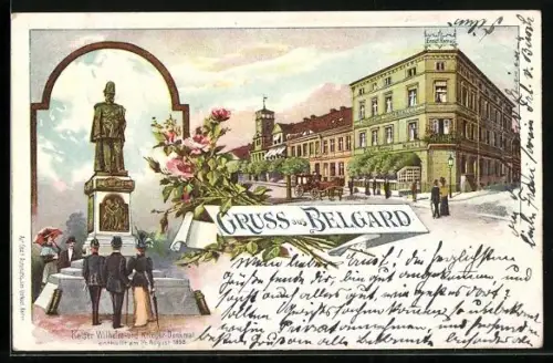 Lithographie Belgard, Eberts Hotel v. Ernst Remus, Markt 1, Kaiser Wilhelm- und Krieger-Denkmal