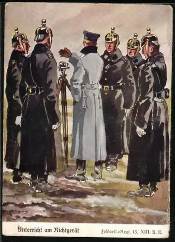 Künstler-AK Döbrich-Steglitz: Unterricht am Richtgerät, Feldartl.-Regt. 13
