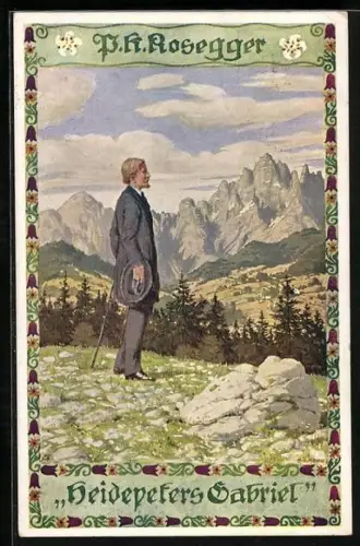 Künstler-AK Ernst Kutzer: P. K. Rosegger, Heidepeters Gabriel, Mann im Grünen