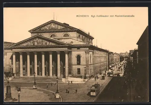 AK München, Kgl. Hoftheater mit Maximilianstrasse und Strassenbahn