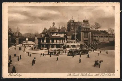 AK Hamburg, St. Pauli Fährhaus mit Hochbahn, Strassenbahn