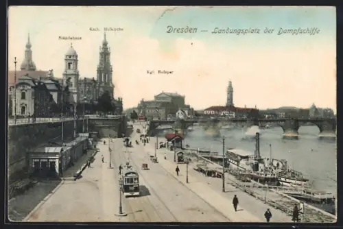 AK Dresden, Landungsplatz der Dampfschiffe mit Strassenbahn