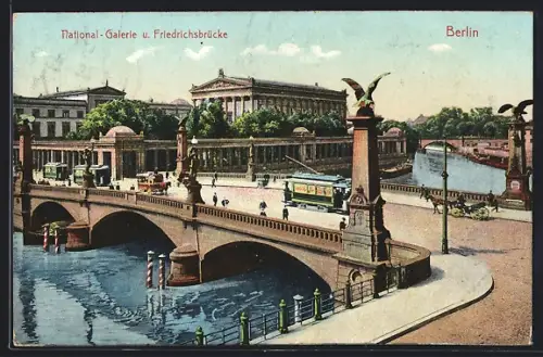 AK Berlin, National-Galerie und Friedrichsbrücke mit Strassenbahn