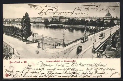 AK Frankfurt a. M., Untermainbrücke mit Strassenbahn