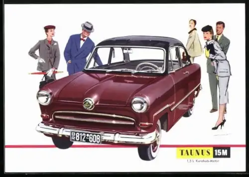 AK Auto Ford Taunus 15 M, begeisterte Kunden, Reklame