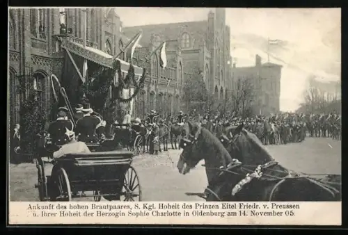 AK Oldenburg, Ankunft des hohen Brautpaares, S. Kgl. Hoheit des Prinzen Eitel Friedrich von Preussen 1905