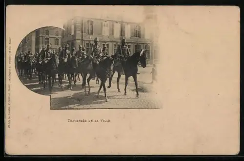 AK Cavallerie, Traversée de la Ville