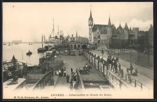 AK Anvers, Débarcadère et Musée du Steen