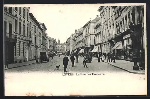 AK Anvers, La Rue des Tanneurs