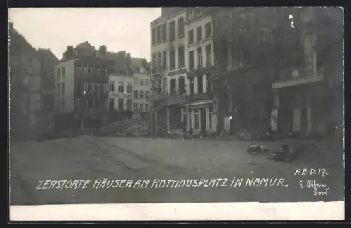 AK Namur, Zerstörte Häuser am Rathausplatz