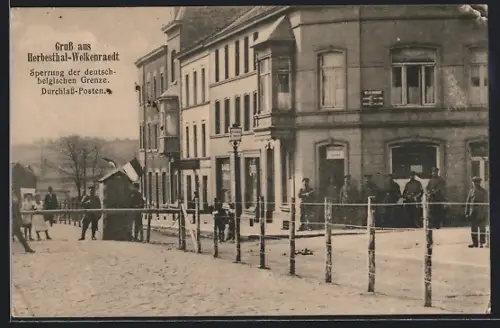 AK Welkenraedt-Herbesthal, Sperrung der deutsch-belgischen Grenze, Durchlass-Posten