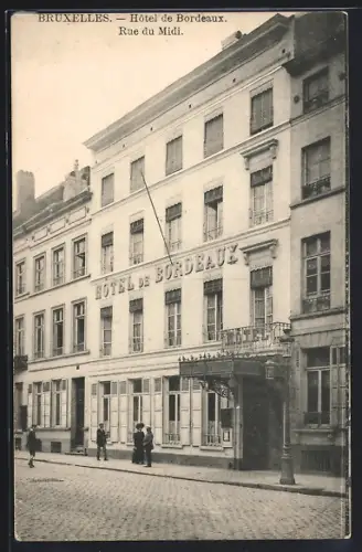 AK Bruxelles, Hôtel de Bordeaux, Rue du Midi
