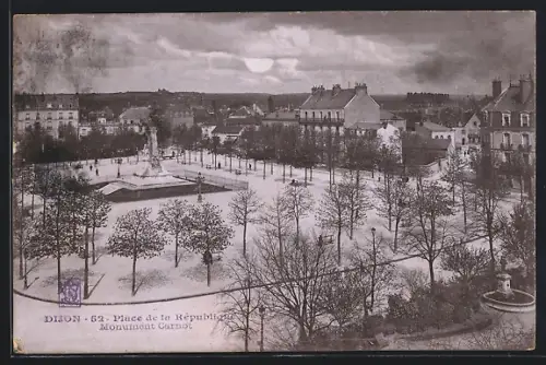 AK Dijon, Place de la Republique, Monument Carnot