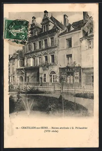 AK Chatillon-sur-Seine, Maison attribuée à G. Philandrier