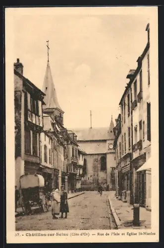 AK Chatillon-sur-Seine, Rue de l`Isle et Eglise St-Nicolas